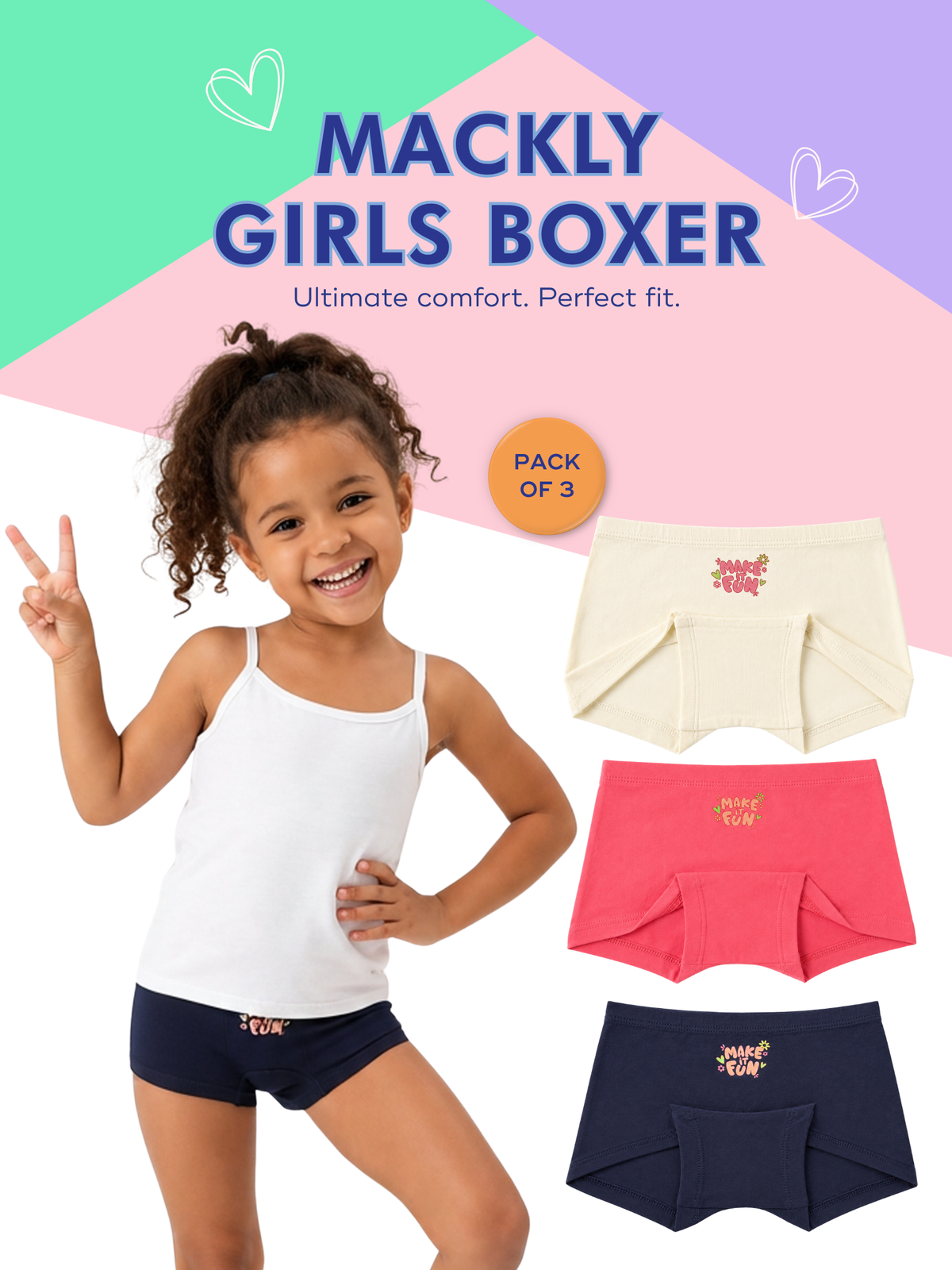 MAKE IT FUN GIRLS BOXER - 3 PACK